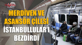 Merdiven ve asansör çilesi İstanbullular’ı bezdirdi